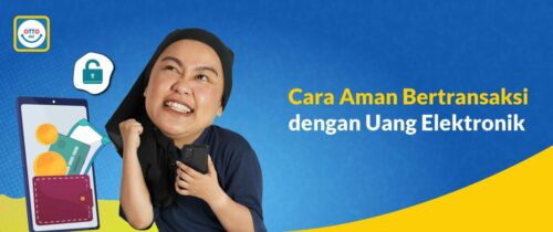 Cara aman transaksi uang elektronik